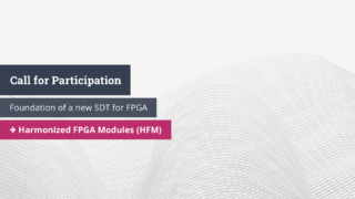 Call for Participation: SDT.06 - Harmonized FPGA Modules (HFM) - Foundation of a new Standard Development Team (SDT)